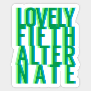 Are You a Lovely Fifth Alternate? Sticker